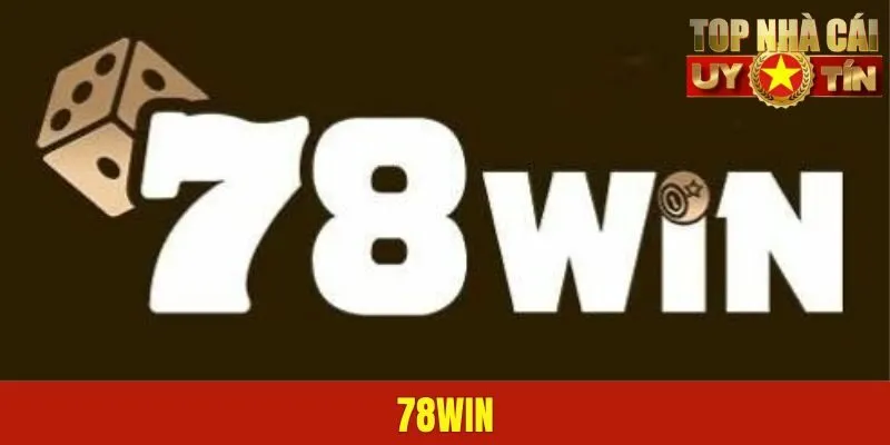 78WIN Có Gì Hot? Khám Phá Ngay Những Ưu Điểm Nổi Bật