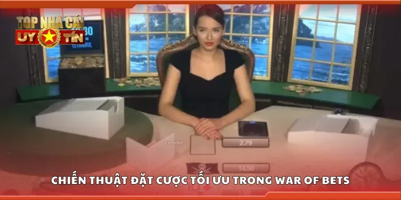 Chiến thuật đặt cược tối ưu trong war of bets