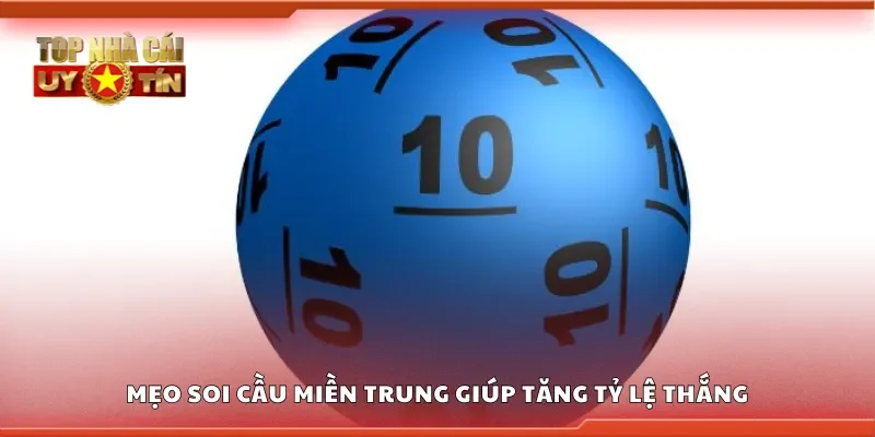 Các mẹo soi cầu miền trung giúp tăng tỷ lệ thắng