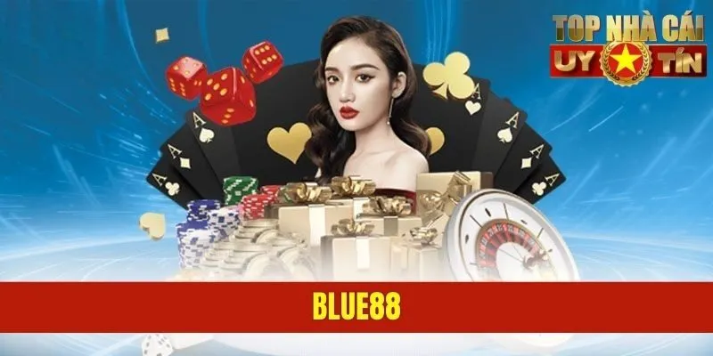 Blue88 - Địa Chỉ Giải Trí Cá Cược Đẳng Cấp Dành Cho Tân Thủ