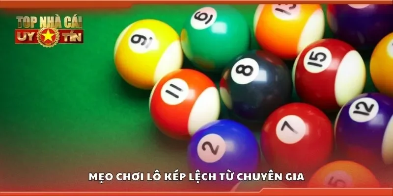 Mẹo chơi lô kép lệch từ chuyên gia