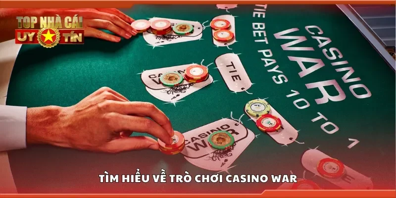 Tìm hiểu về trò chơi Casino War