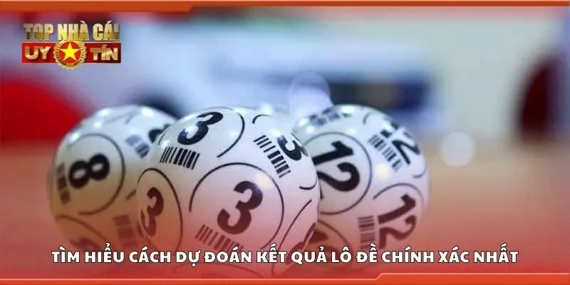 Tìm hiểu cách dự đoán kết quả lô đề chính xác nhất