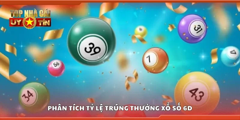 Tỷ lệ trúng thưởng trong xổ số 6D