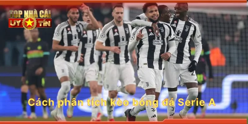 Cách phân tích kèo bóng đá Serie A