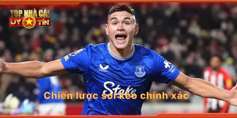 Chiến lược soi kèo chính xác