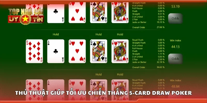 Thủ thuật giúp tối ưu chiến thắng trong 5-card draw poker