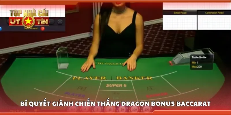 Bí quyết giành chiến thắng lớn trong dragon bonus baccarat