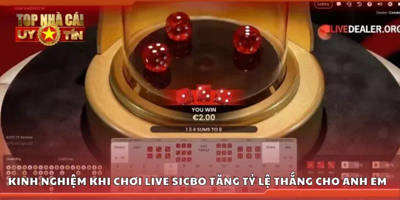 Kinh nghiệm khi chơi live sicbo tăng tỷ lệ thắng 