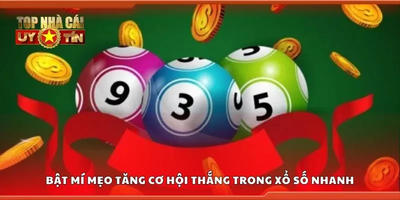 Bật mí mẹo tăng cơ hội thắng trong xổ số nhanh