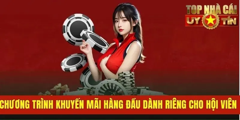 Chương trình khuyến mãi hàng đầu dành riêng cho hội viên