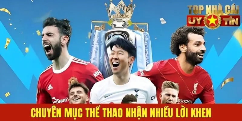 Chuyên mục thể thao nhận nhiều lời khen