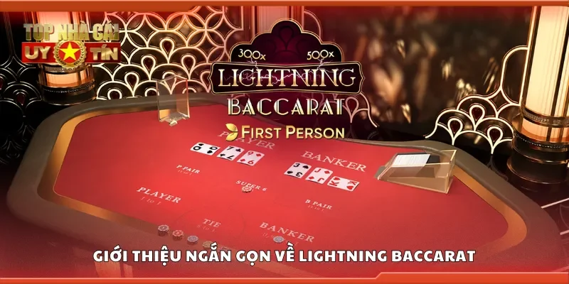 Giới thiệu ngắn gọn về lightning baccarat