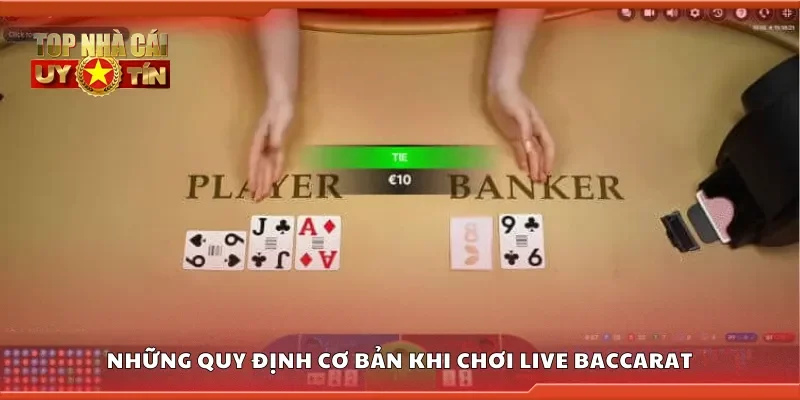 Khám phá luật chơi cơ bản của live baccarat