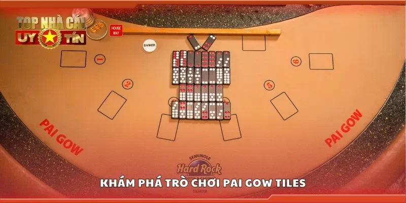 Khám phá trò chơi pai gow tiles