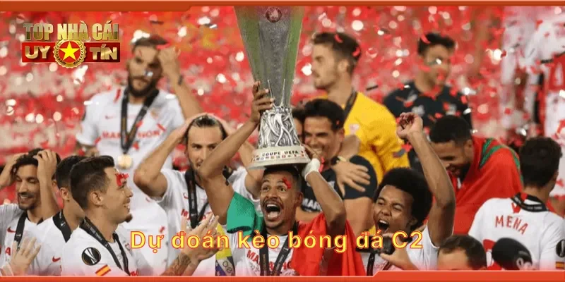 Dự đoán kèo bóng đá C2