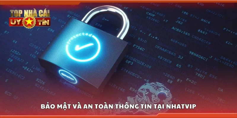 Hệ thống bảo mật và an toàn thông tin tại Nhatvip