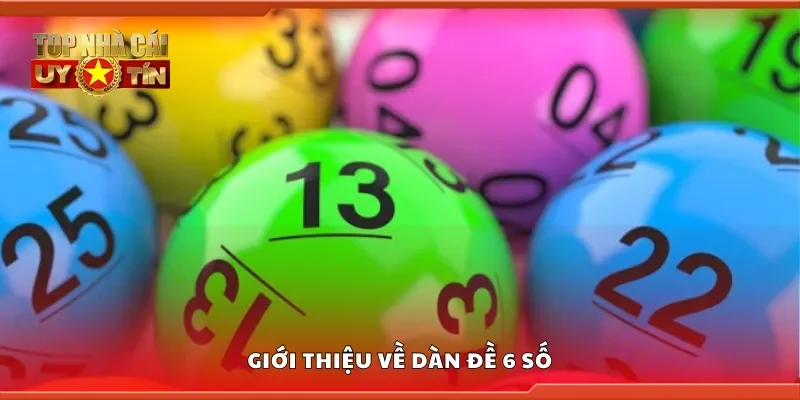 Giới thiệu về dàn đề 6 số