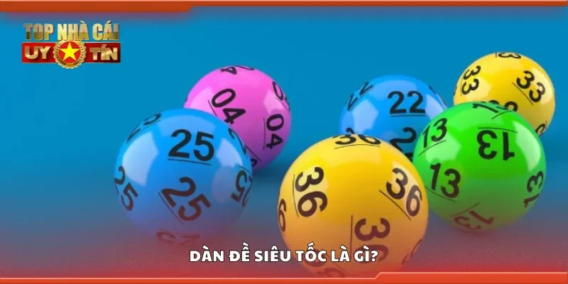 Dàn đề siêu tốc là gì?