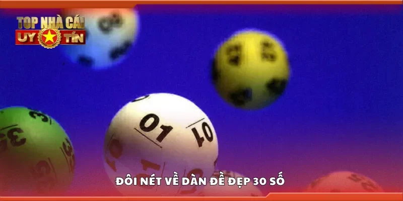 Đôi nét về dàn đề đẹp 30 số