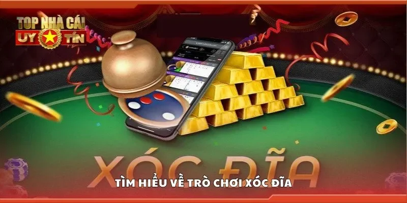 Tìm hiểu về trò chơi xóc đĩa