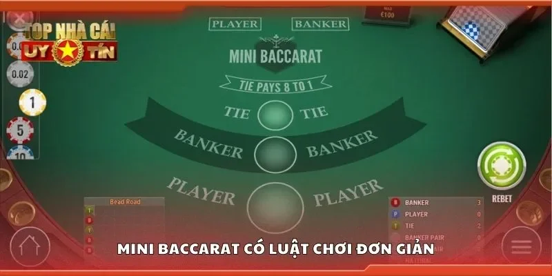 Mini baccarat có luật chơi đơn giản