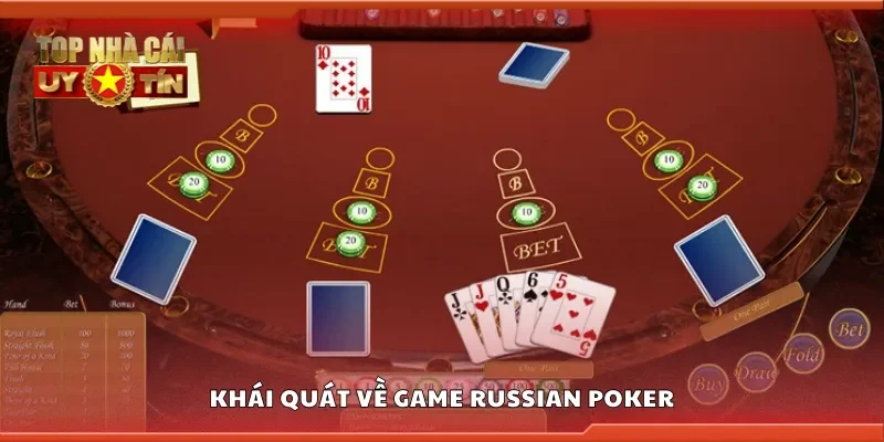 Khái quát về game russian poker