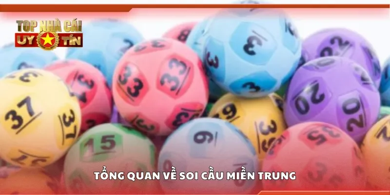 Tổng quan về soi cầu miền trung