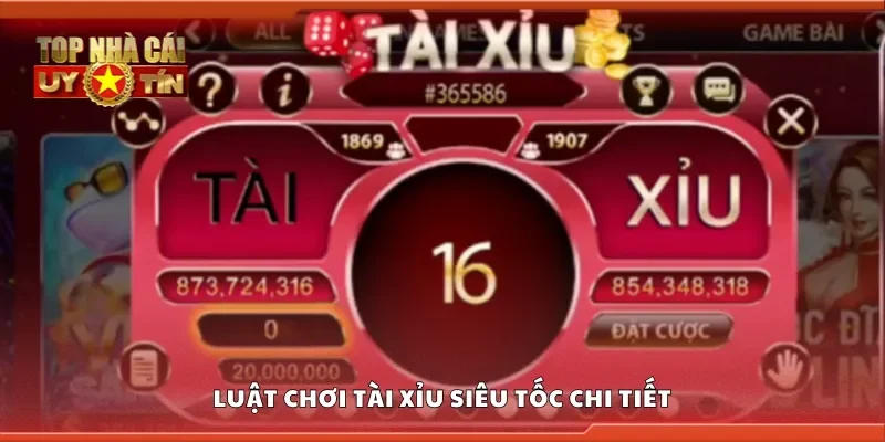 Luật chơi tài xỉu siêu tốc chi tiết