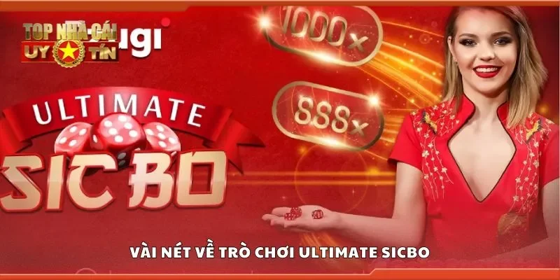 Vài nét về trò chơi ultimate sicbo