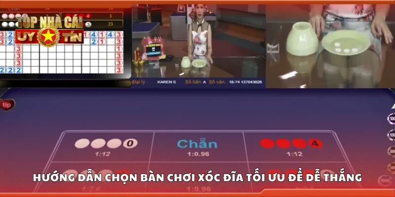Hướng dẫn chọn bàn chơi xóc đĩa tối ưu để dễ thắng