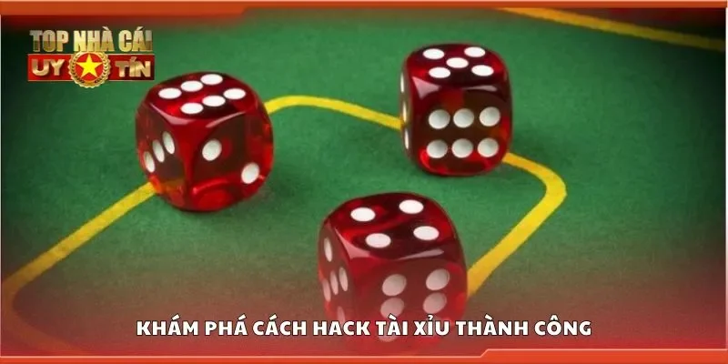 Khám phá cách hack tài xỉu thành công