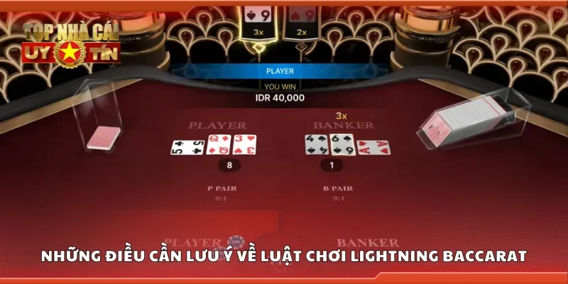 Những điều cần lưu ý về luật chơi lightning baccarat