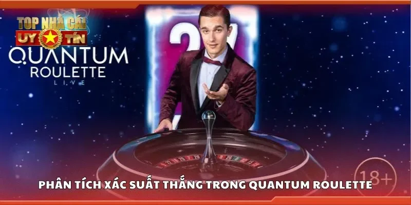 Phân tích xác suất thắng trong quantum roulette