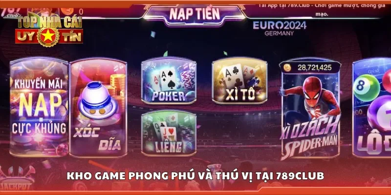 Kho game phong phú và thú vị tại 789Club