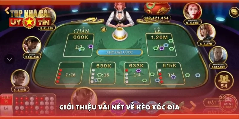 Giới thiệu vài nét về kèo xóc đĩa