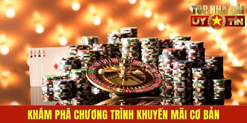 Khám phá chương trình khuyến mãi cơ bản