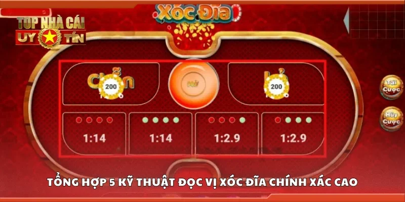 Tổng hợp 5 kỹ thuật đọc vị xóc đĩa chính xác cao