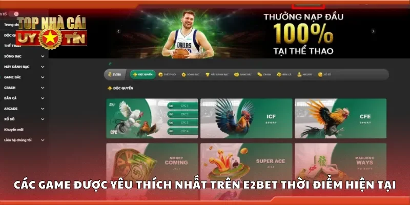 Các game được yêu thích nhất trên E2Bet thời điểm hiện tại