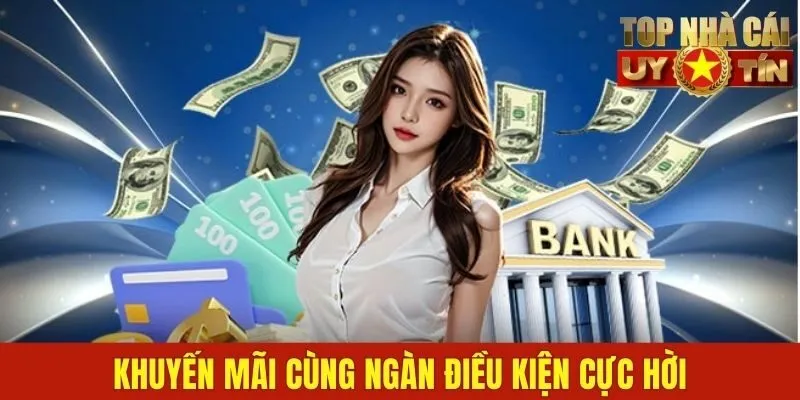 Khuyến mãi cùng ngàn điều kiện cực hời