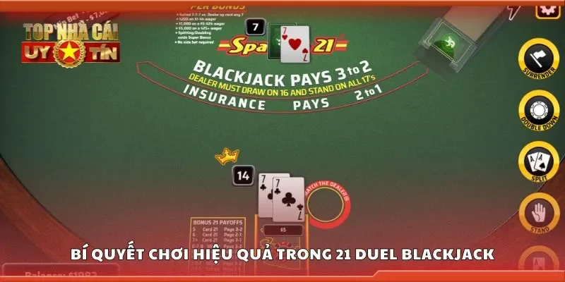 Bí quyết chơi hiệu quả trong 21 duel blackjack