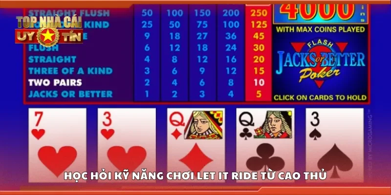 Học hỏi kỹ năng chơi let it ride từ cao thủ