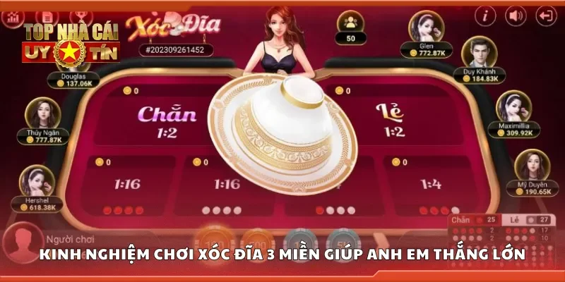 Kinh nghiệm chơi xóc đĩa 3 miền giúp anh em thắng lớn