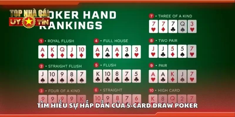 Tìm hiểu sự hấp dẫn của 5-card draw poker