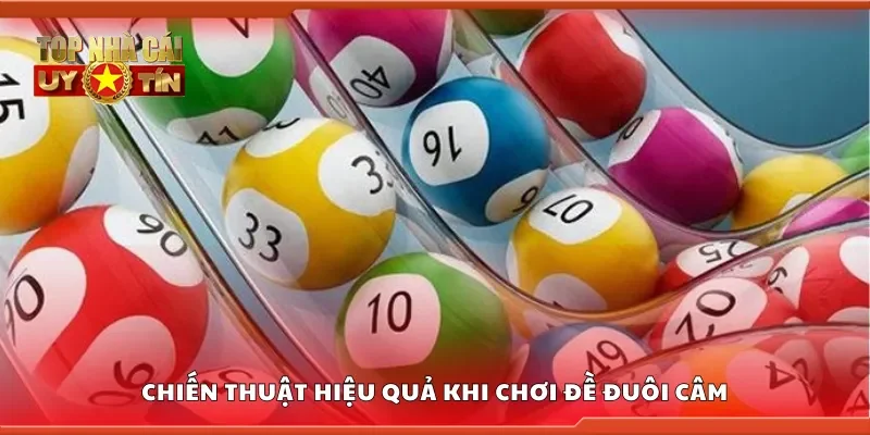 Chiến thuật hiệu quả khi chơi đề đuôi câm