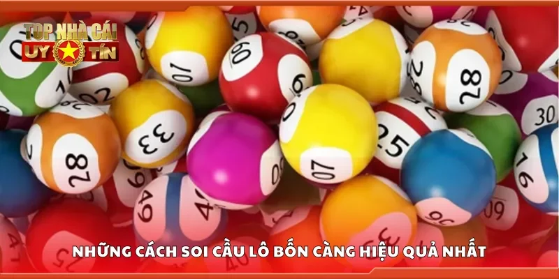 Những cách soi cầu lô bốn càng hiệu quả nhất
