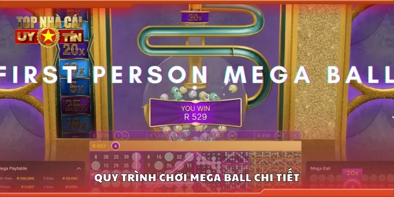 Cách chơi Mega Ball chi tiết