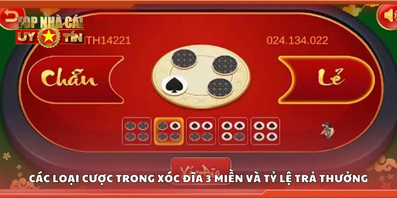 Các loại cược trong xóc đĩa 3 miền và tỷ lệ trả thưởng