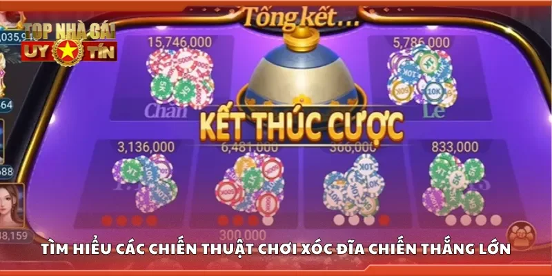 Tìm hiểu các chiến thuật chơi xóc đĩa chiến thắng lớn