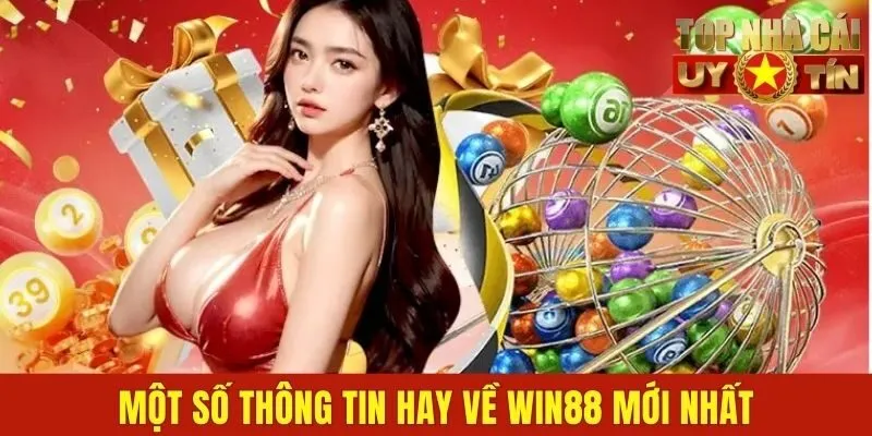 Một số thông tin hay về WIN88 mới nhất